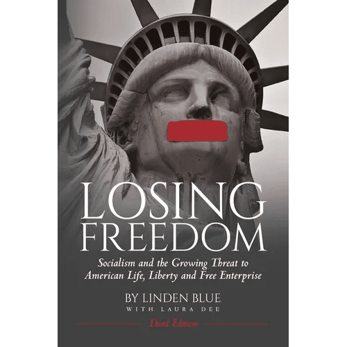 Losing Freedom: Socialism and the Growing Threat to American Life, Liberty and Free Enterprise - Paperback - iShook Books