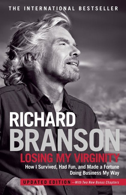 Losing My Virginity: How I Survived, Had Fun, and Made a Fortune Doing Business My Way - iShook Books