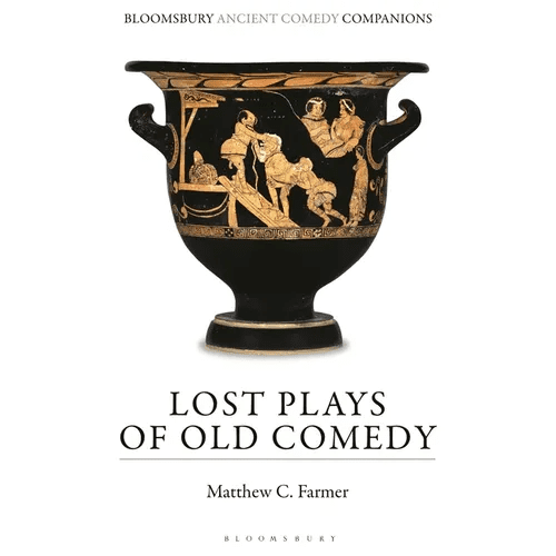 Lost Plays of Old Comedy - Hardcover - iShook Books