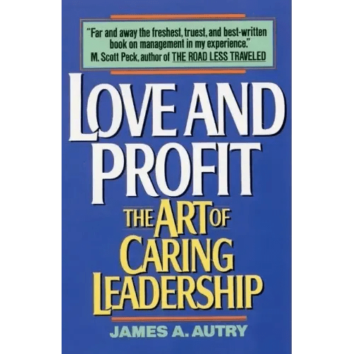 Love and Profit: The Art of Caring Leadership - Paperback - iShook Books