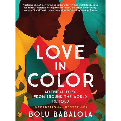Love in Color: Mythical Tales from Around the World, Retold - Paperback - iShook Books