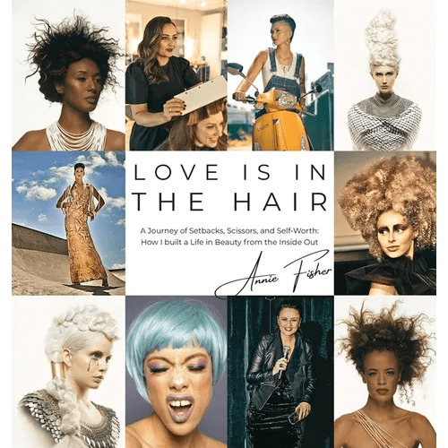 Love Is in the Hair: A Journey of Setbacks, Scissors, and Self - Worth. How I Built a Life in Beauty from the Inside Out - Hardcover - iShook Books