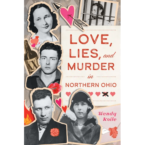 Love, Lies, and Murder in Northern Ohio - Paperback - iShook Books