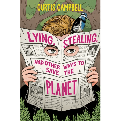 Lying, Stealing, and Other Ways to Save the Planet - Hardcover - iShook Books