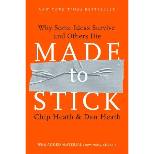 Made to Stick: Why Some Ideas Survive and Others Die - Hardcover - iShook Books