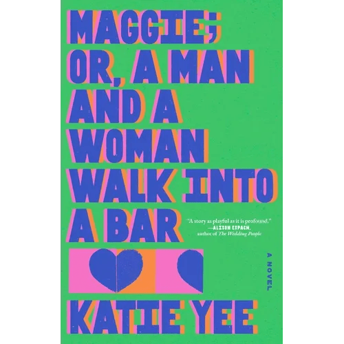 Maggie; Or, a Man and a Woman Walk Into a Bar - Hardcover - iShook Books