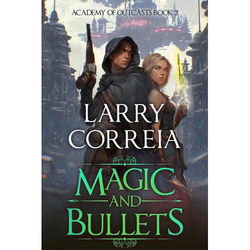 Magic and Bullets (Academy of Outcasts, Book 2) - Paperback - iShook Books