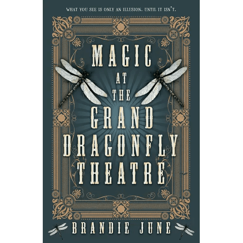 Magic at the Grand Dragonfly Theatre - Hardcover - iShook Books