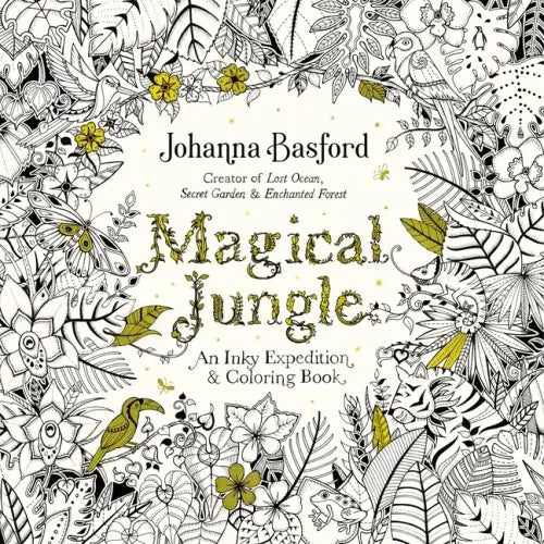 Magical Jungle: An Inky Expedition and Coloring Book for Adults - Paperback - iShook Books