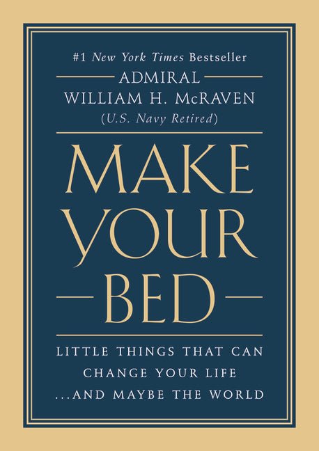 Make Your Bed: Little Things That Can Change Your Life...and Maybe the World - iShook Books