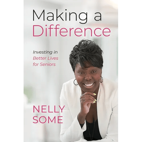 Making a Difference: Investing in Better Lives for Seniors - Paperback - iShook Books