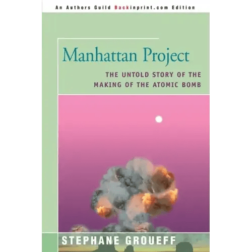 Manhattan Project: The Untold Story of the Making of the Atomic Bomb - Paperback - iShook Books