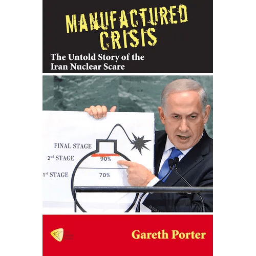 Manufactured Crisis: The Untold Story of the Iran Nuclear Scare - Paperback - iShook Books