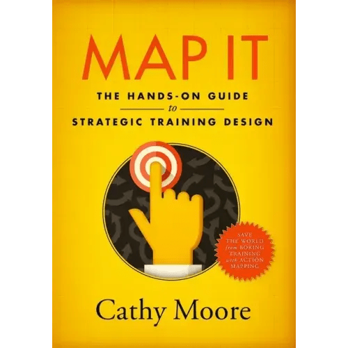 Map It: The hands - on guide to strategic training design - Paperback - iShook Books