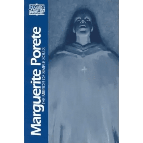 Marguerite Porete: The Mirror of Simple Souls - Paperback - iShook Books