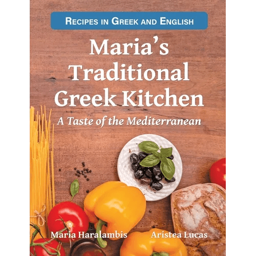 Maria's Traditional Greek Kitchen: A Taste of the Mediterranean - Paperback - iShook Books