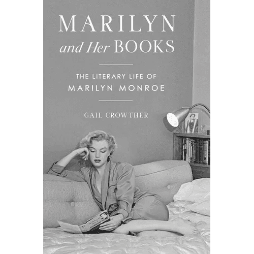 Marilyn and Her Books: The Literary Life of Marilyn Monroe - Hardcover - iShook Books