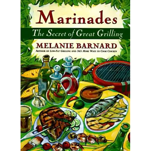 Marinades: Secrets of Great Grilling, the - Paperback - iShook Books