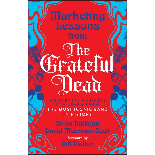 Marketing Lessons from the Grateful Dead - Paperback - iShook Books