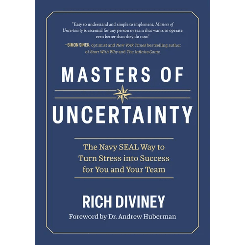 Masters of Uncertainty: The Navy Seal Way to Turn Stress Into Success for You and Your Team - Hardcover - iShook Books