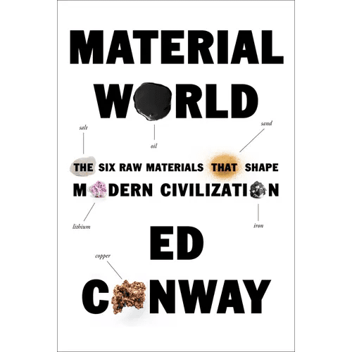 Material World: The Six Raw Materials That Shape Modern Civilization - Hardcover - iShook Books