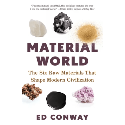 Material World: The Six Raw Materials That Shape Modern Civilization - Paperback - iShook Books