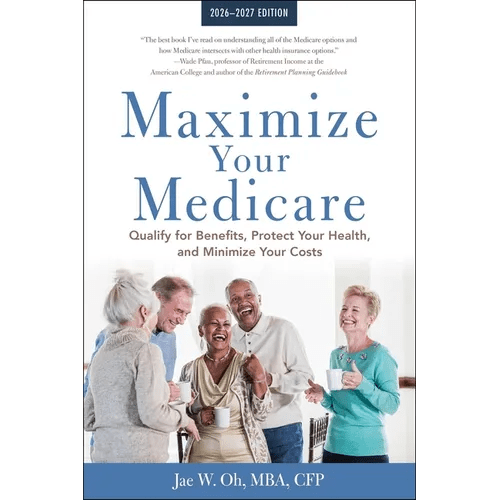Maximize Your Medicare: 2026-2027: Qualify for Benefits, Protect Your Health, and Minimize Your Costs - Paperback - iShook Books