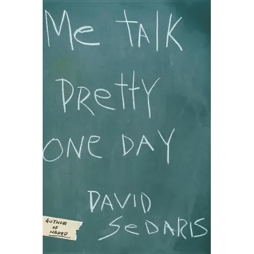 Me Talk Pretty One Day - Hardcover - iShook Books