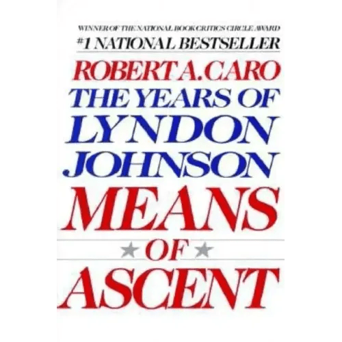 Means of Ascent: The Years of Lyndon Johnson II - Paperback - iShook Books