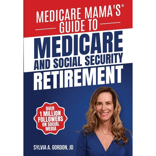 Medicare Mama's Guide to Medicare and Social Security Retirement - Paperback - iShook Books