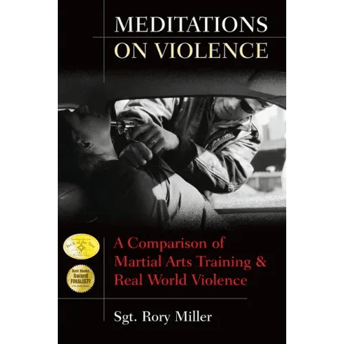 Meditations on Violence: A Comparison of Martial Arts Training and Real World Violence - Paperback - iShook Books