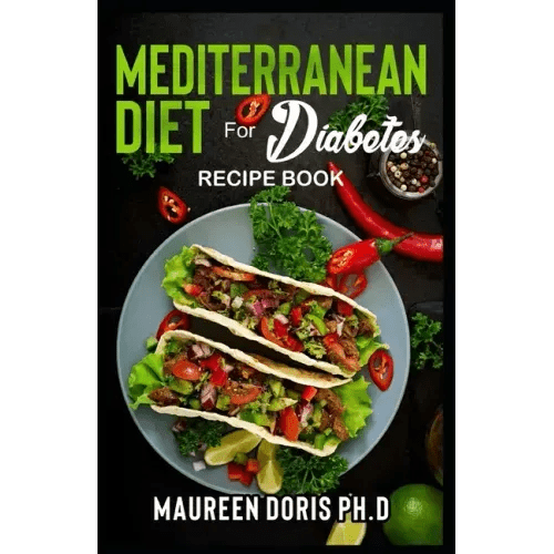 MEDITERRANEAN DIET FOR DIABETES (Recipe Book): Heart - Healthy Approach to Avoid Diabetes - Paperback - iShook Books