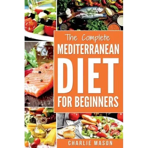 Mediterranean Diet: Mediterranean Diet For Beginners: Healthy Recipes Meal Cookbook Start Guide To Weight Loss With Easy Recipes Meal Plan - Paperback - iShook Books