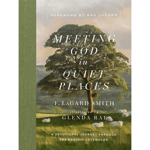 Meeting God in Quiet Places: A Devotional Journey Through the English Cotswolds - Hardcover - iShook Books