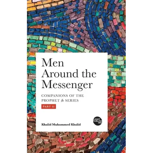Men Around the Messenger - Part II - Paperback - iShook Books