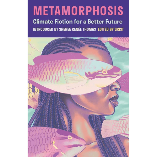Metamorphosis: Climate Fiction for a Better Future - Paperback - iShook Books