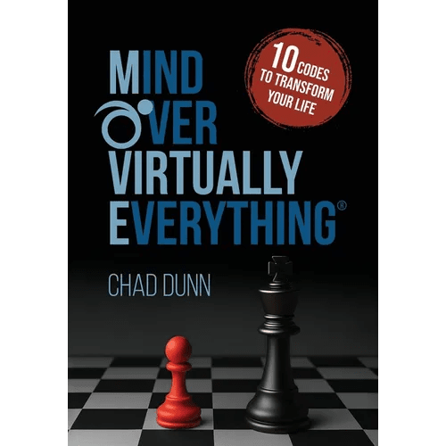 Mind Over Virtually Everything: 10 Codes to Transform Your Life - Hardcover - iShook Books