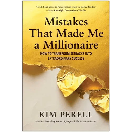 Mistakes That Made Me a Millionaire: How to Transform Setbacks Into Extraordinary Success - Hardcover - iShook Books