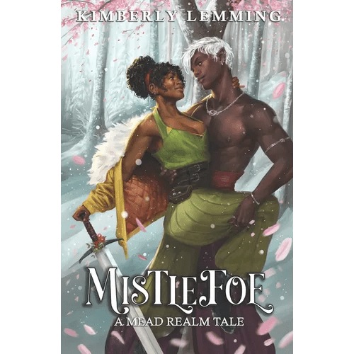 Mistlefoe: A Mead Realm Tale: Mead Mishaps 1.5 - Paperback - iShook Books