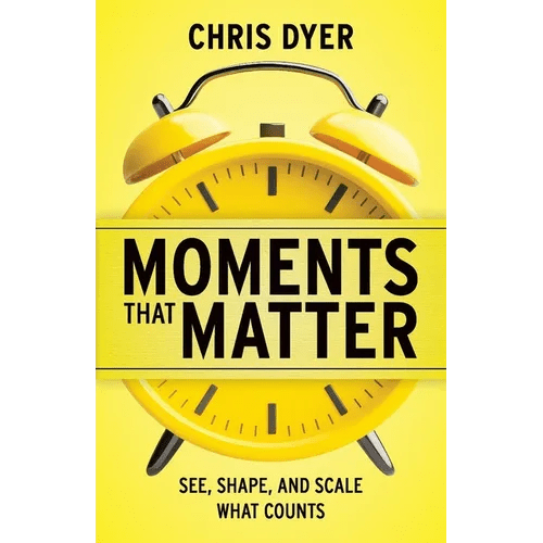 Moments That Matter: See, Shape, and Scale What Counts - Paperback - iShook Books