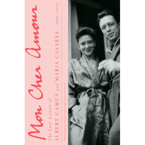 Mon Cher Amour: The Love Letters of Albert Camus and Maria Casares, 1944 - 1959 - Hardcover - iShook Books