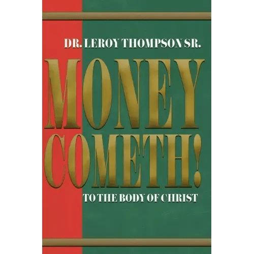 Money Cometh! To The Body of Christ - Paperback - iShook Books