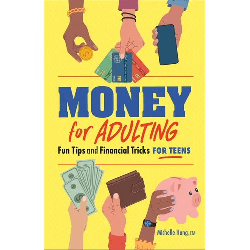 Money for Adulting: Fun Tips and Financial Tricks for Teens - Paperback - iShook Books