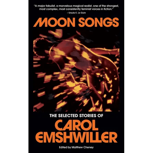 Moon Songs: The Selected Stories of Carol Emshwiller - Paperback - iShook Books