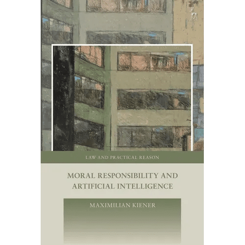Moral Responsibility and Artificial Intelligence - Hardcover - iShook Books