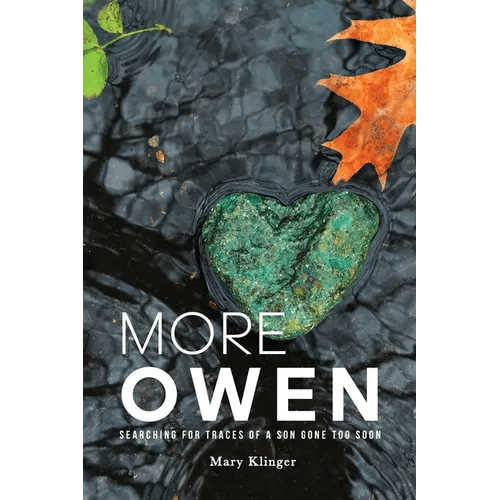 More Owen: Searching for Traces of a Son Gone Too Soon - Paperback - iShook Books