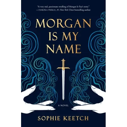 Morgan Is My Name: Book One in the Morgan Le Fay Trilogy - Paperback - iShook Books