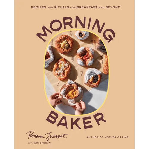 Morning Baker: Recipes and Rituals for Breakfast and Beyond - Hardcover - iShook Books
