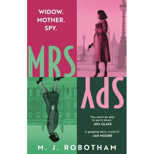 Mrs Spy: An Evocative and Exhilarating Ride Through 60s London, Described as the Thursday Murder Club for Spies - Hardcover - iShook Books