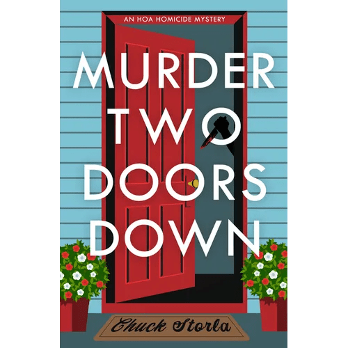 Murder Two Doors Down: An Hoa Homicide Mystery - Hardcover - iShook Books